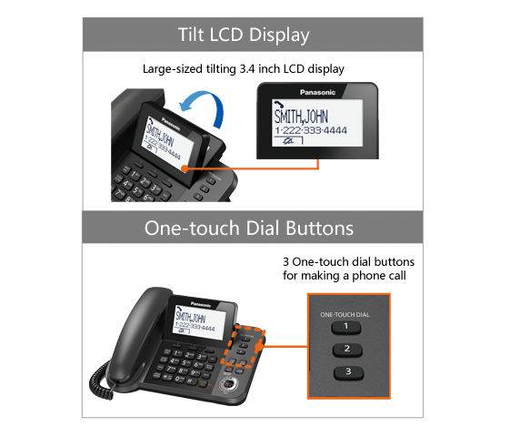 Tilt LCD Display / One-touch Dial Buttons