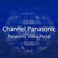 Channel Panasonic [kansainvälinen sivusto, englanninkielinen]