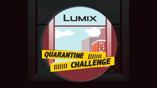 Lumix Quarantine Challenge