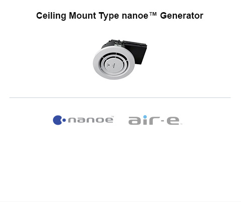 Ceiling Mount Type nanoe™ Generator