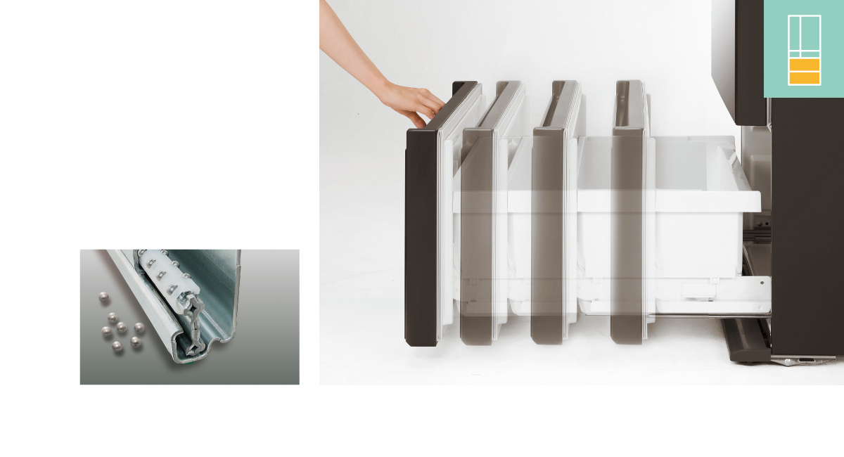 Drawers Open Effortlessly,
Even When Full