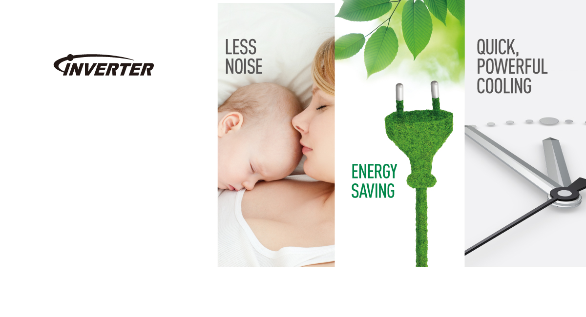 More Advanced Cooling
with intelligent Inverter
Control