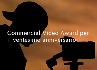 Commercial Video Award per il ventesimo anniversario