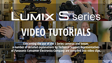 LUMIX S Series Video Tutorials