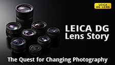LEICA DG Lens Story - The Quest for Changing Photography