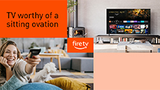 Explore More, Feel More with The All-in-One Fire TV™ by Amazon and Pansonic