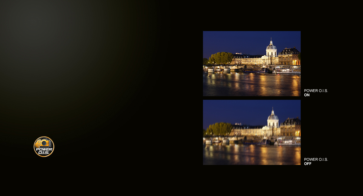 POWER O.I.S. –
ultra-sharp photos