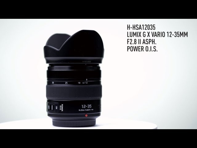 LUMIX G X VARIO 12-35mm / F2.8 II ASPH. / POWER O.I.S. (H-HSA12035) LUMIX G Series Micro Four Thirds Lens