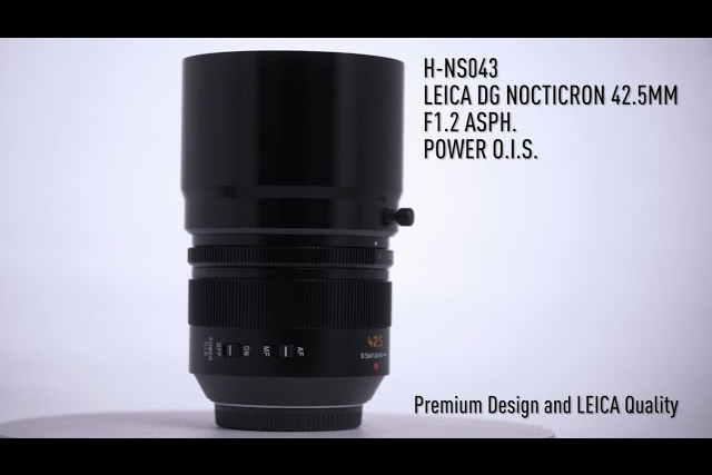 LEICA DG NOCTICRON 42.5mm / F1.2 ASPH. / POWER O.I.S. (H-NS043) LUMIX G Series Micro Four Thirds Lens
