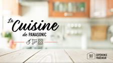 Bienvenue à la cuisine de Panasonic