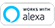 works with Alexa