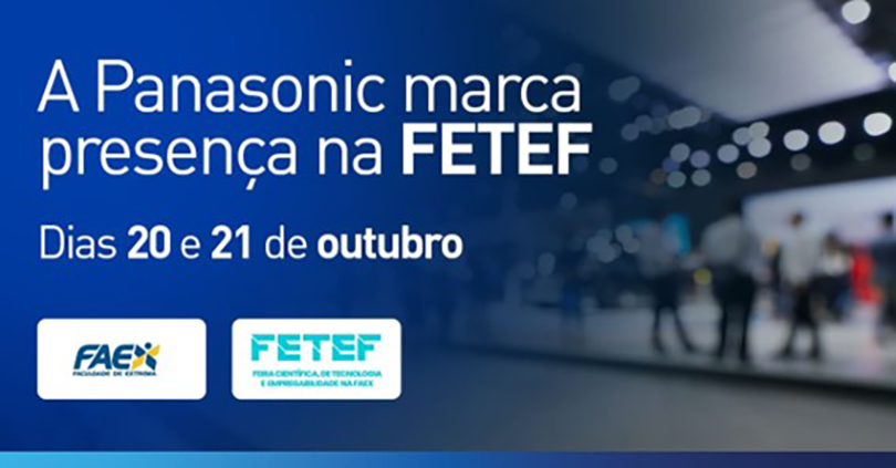 Panasonic esteve presente da FETEF