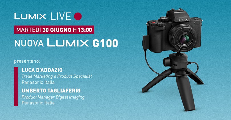 LUMIX LIVE  presenta la nuova LUMIX G100