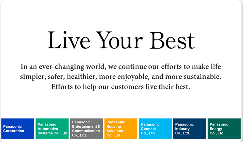 Panasonic công bố Khẩu hiệu Thương hiệu mới, “Live your best” (tạm dịch “Cuộc sống trọn vẹn đích thực”), thể hiện mục tiêu của toàn Tập đoàn