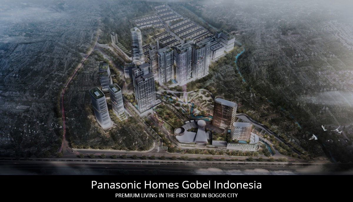 Panasonic Homes Gobel Indonesia Premium living in the first CBD in bogor city
