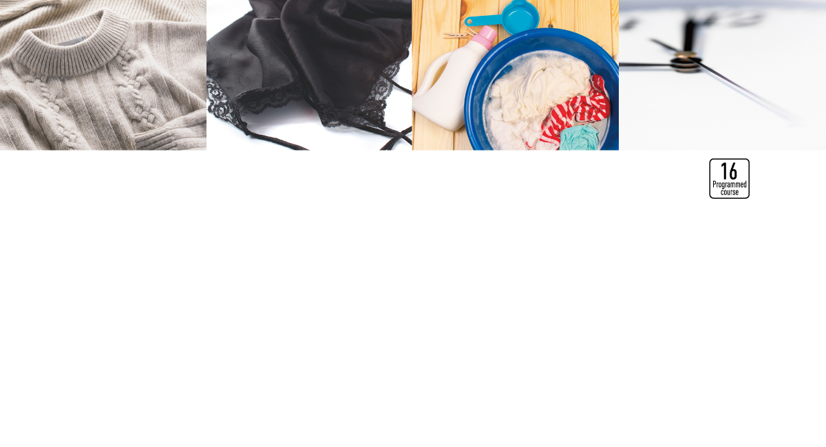 
Versatile Washing Courses (some of the courses are as indicated below)