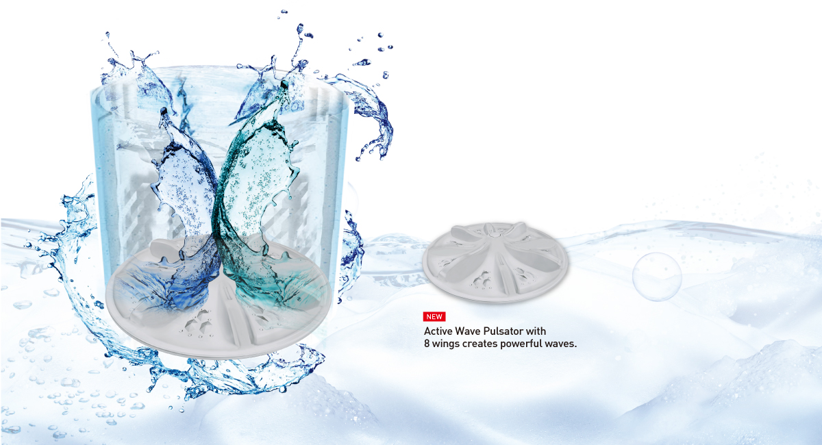 Active Wave Pulsator for
Powerful Scrub Wash Effect