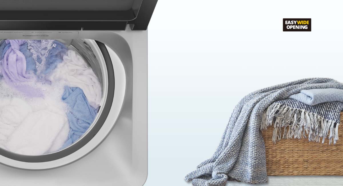 Effortless Daily Washing, Even for Large
Loads