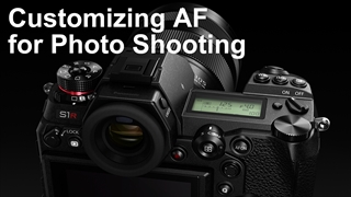 Customizing AF for Photo Shooting