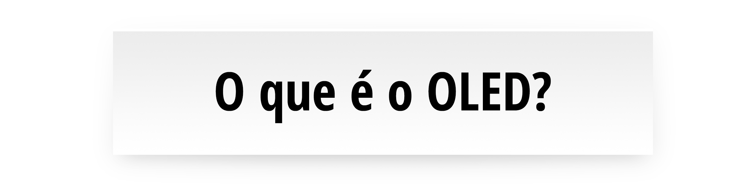 O que é o OLED?