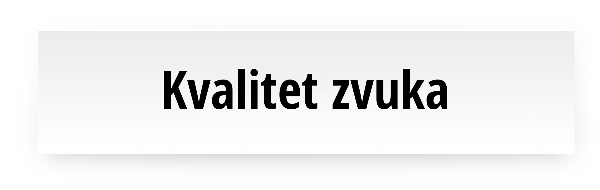 Kvalitet zvuka