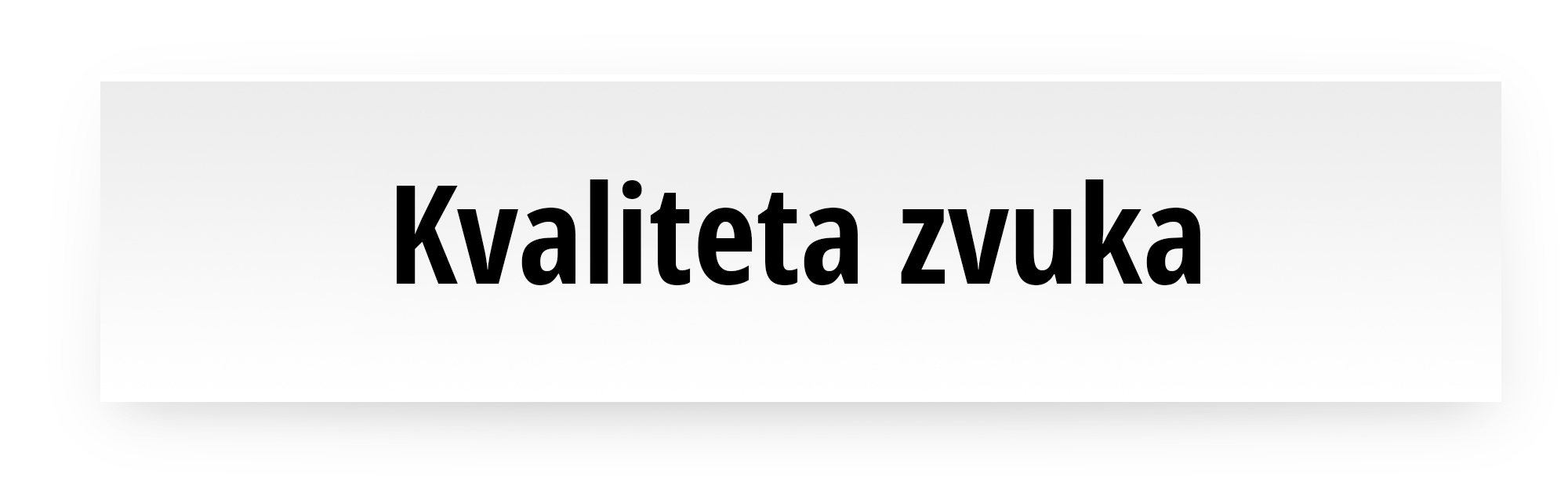 Kvaliteta zvuka