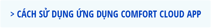 Cách sử dụng ứng dụng Comfort Cloud.