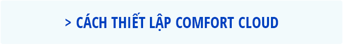 Cách thiết lập Comfort Cloud
