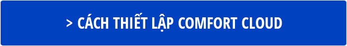 Cách thiết lập Comfort Cloud