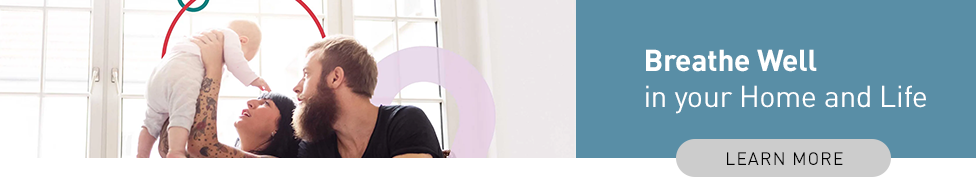Breathe Well in your Home and Life - Learn More