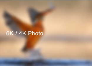6K / 4K Photo