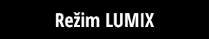 Režim LUMIX
