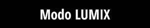 Modo LUMIX