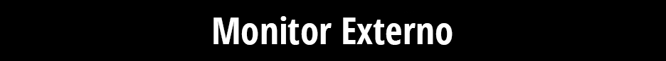 Monitor Externo