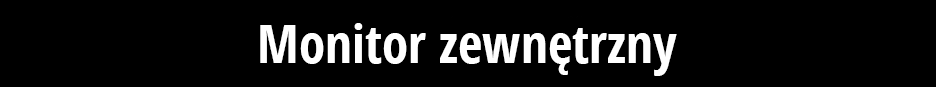Monitor zewnętrzny