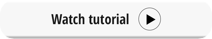 Watch tutorial