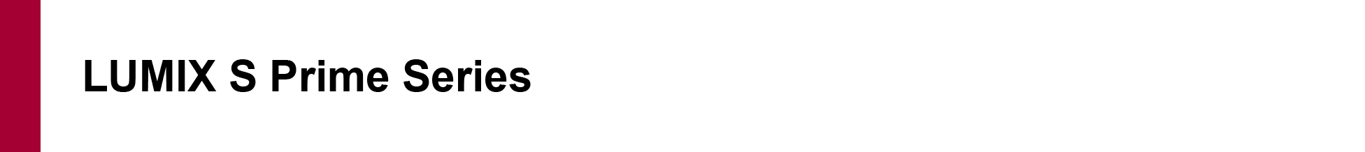 LUMIX S Prime -objektiivit