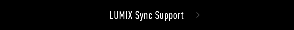 LUMIX Sync Support