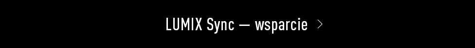 LUMIX Sync — wsparcie