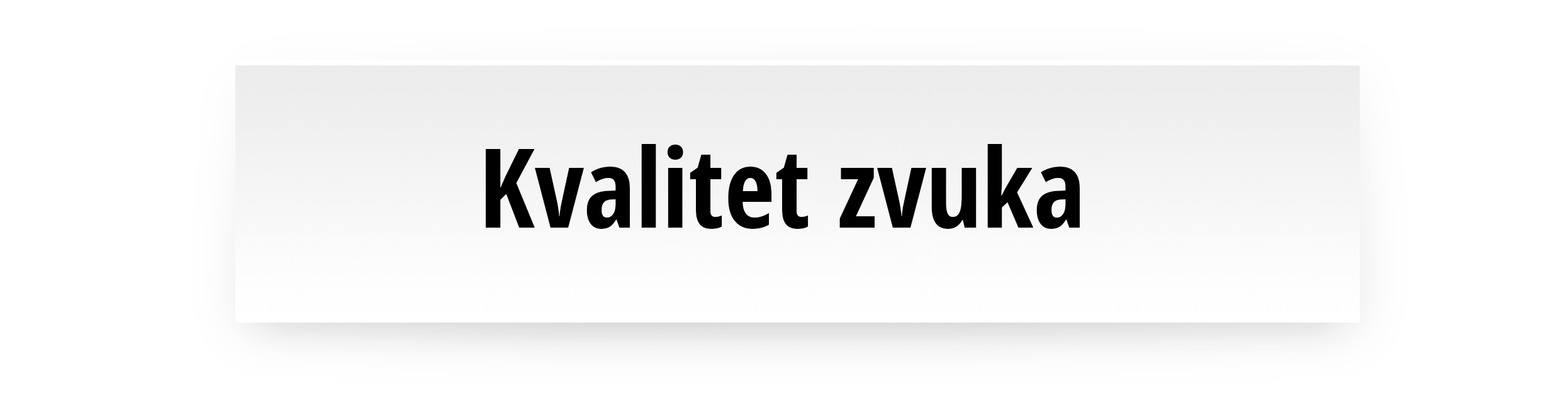 Kvalitet zvuka