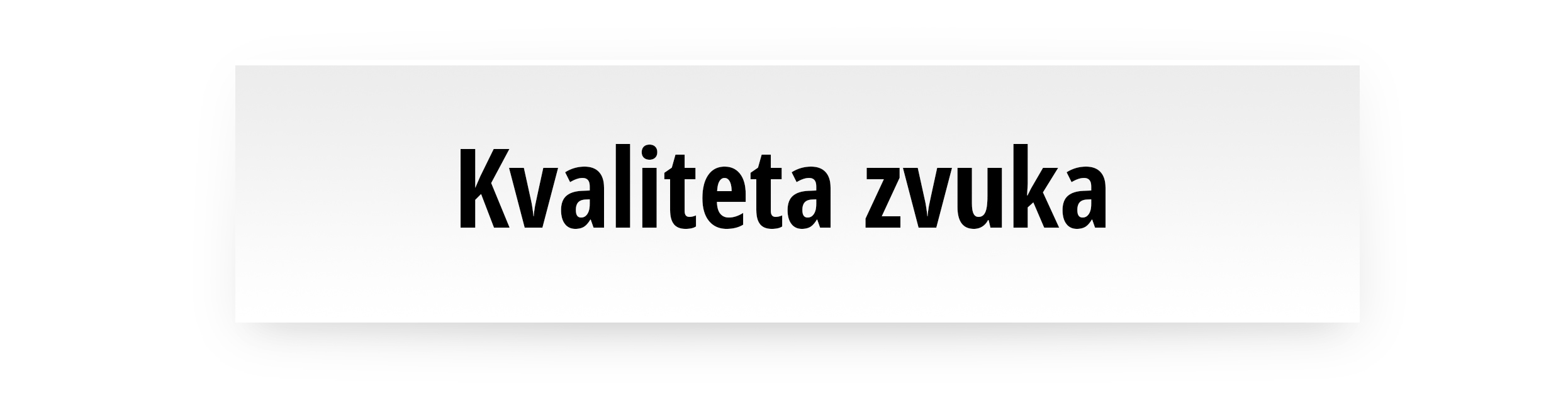 Kvaliteta zvuka