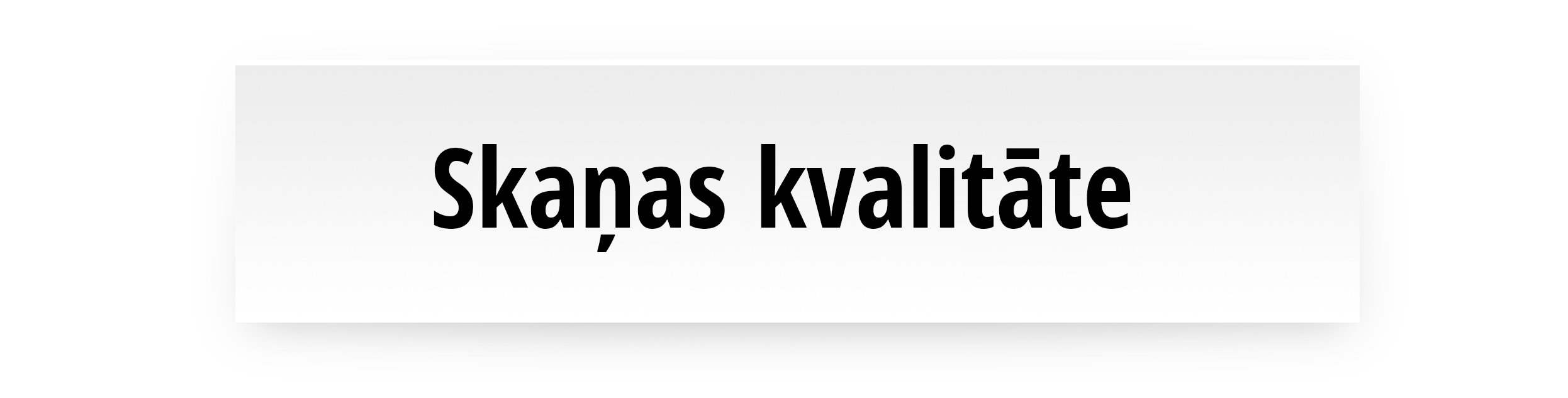 Skaņas kvalitāte
