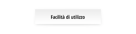 Facilità di utilizzo