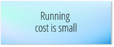 Running cost is small