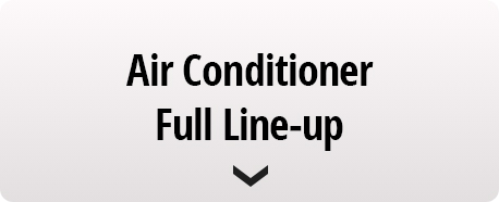 Go to Air Conditioner Full Line-up page