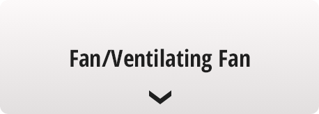 Go to Fan/Ventilating Fan