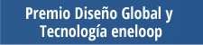 Premio Diseño Global y Tecnología eneloop