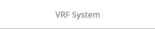 VRF System