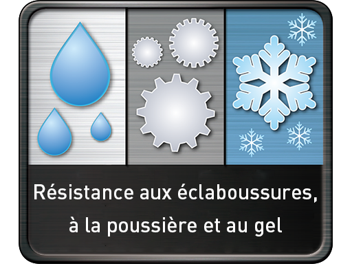Résistance aux éclaboussures, à la poussière et au gel