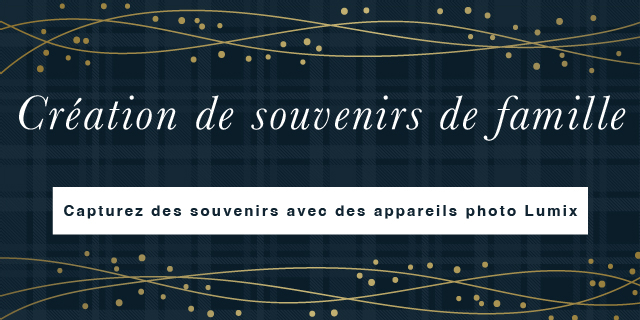 Create Family Memories: Capture Moments with Lumix Cameras